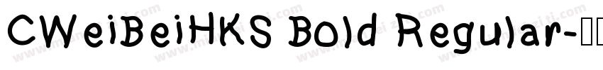 CWeiBeiHKS Bold Regular字体转换